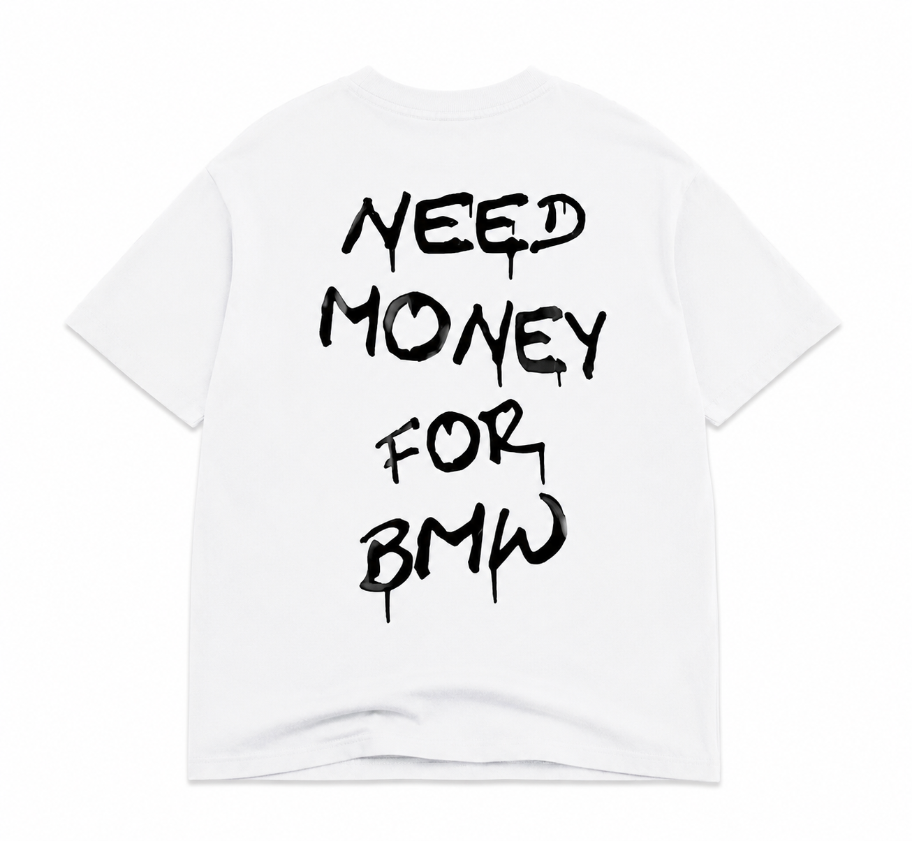 NEED MONEY SS WHITE T SHIRT