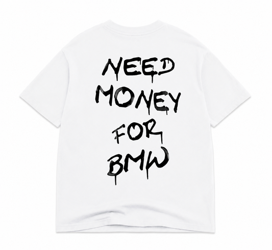 NEED MONEY SS WHITE T SHIRT